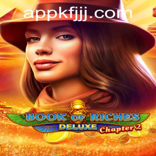 Exploring the Mysteries of Book of Riches Deluxe Chapter 2 and the Rise of Online Casino Games